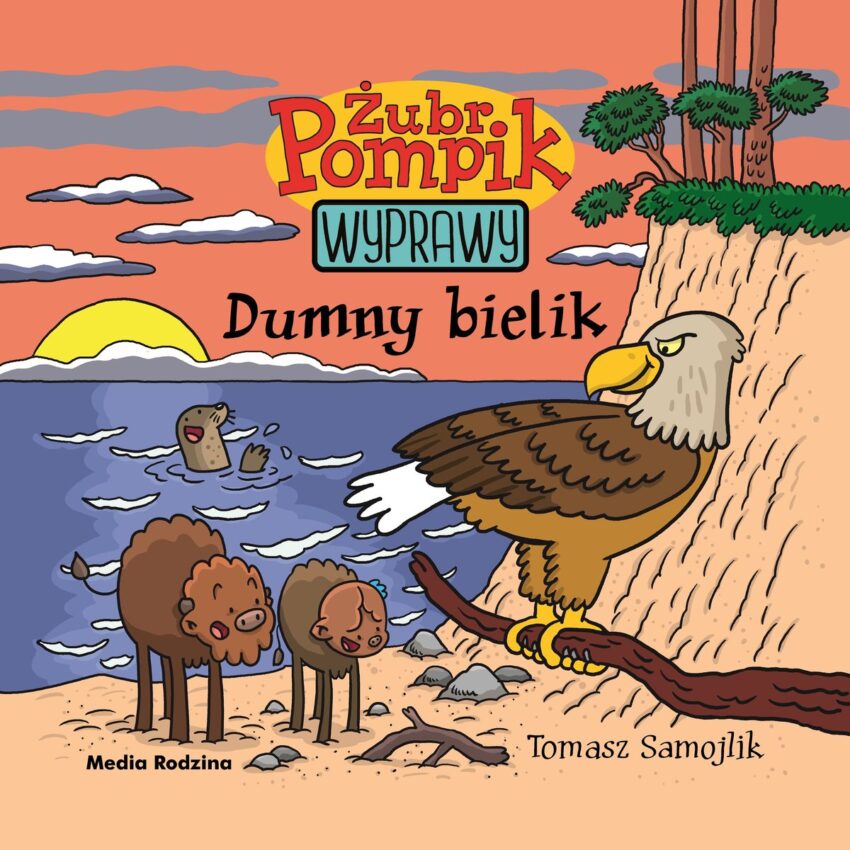 Żubr Pompik. Wyprawy. Dumny bielik